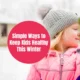 Simple Ways to Keep Your Kids Healthy This Winter