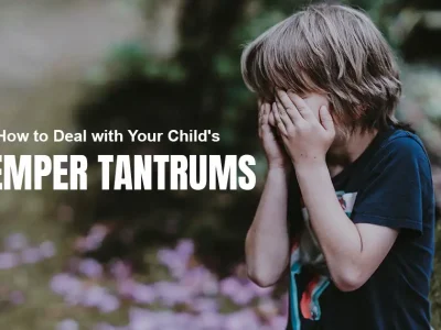 How to Deal with Your Child's Temper Tantrums